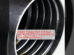 8.5MM Thread Pitch Drill Rod với BQ / NQ / HQ tương thích cho hiệu quả khoan lõi